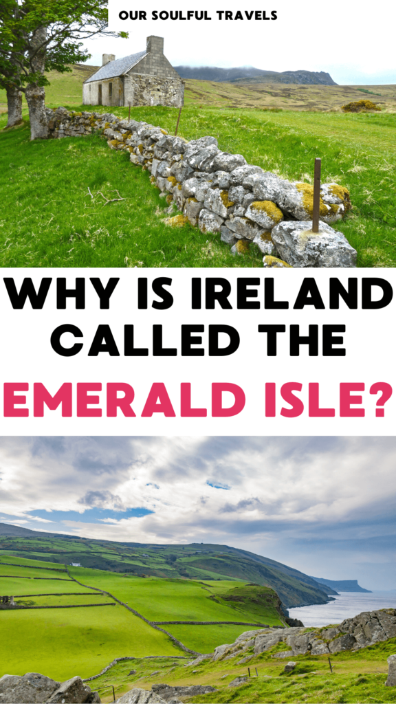 why is Ireland known as the Emerald Isle
